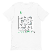 Life is Amazeing T-Shirt